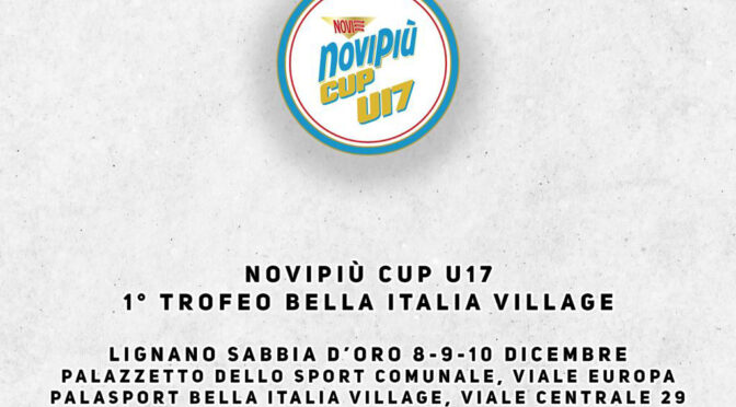 1° trofeo “Bella Italia Village” – Lignano Sabbiadoro – 8, 9, 10 dicembre