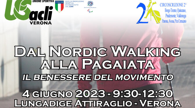 “Dal Nordic Walking alla Pagaiata – Il Benessere del Movimento” – 4 giugno 2023
